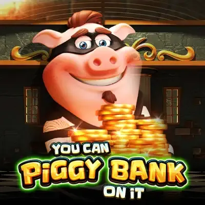 You Can Piggy Bank on It thumbnail